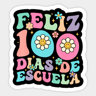 Feliz 100 Dias De Escuela Spanish 100 Days Of School Groovy Sticker